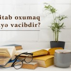 Kitab oxumaq niyə vacibdir?