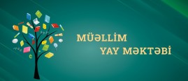 Müəllimlər üçün yay məktəbi - seminar