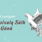 21 sentyabr - Sülh Gününü məktəbdə qeyd etmək üçün nümunələr